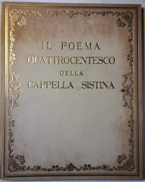 IL POEMA QUATTROCENTESCO DELLA CAPPELLA SISTINA