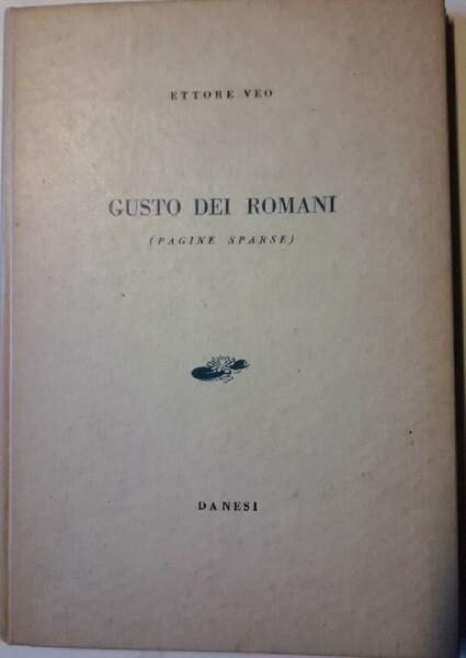 GUSTO DEI ROMANI(PAGINE SPARSE)(1946)
