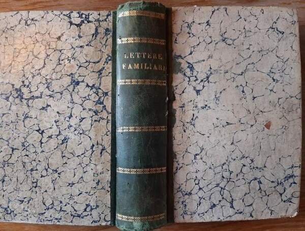 SCELTA DI LETTERE FAMILIARI DEGLI AUTORI PIU' CELEBRI CON NOTE …