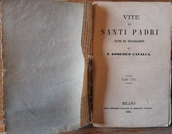 VITE DI SANTI PADRI tratte dal volgarizzamento di F.Domenico Cavalca( …