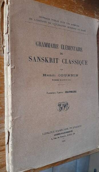 GRAMMAIRE ELEMENTAIRE DU SANSKRIT CLASSIQUE-2 voll. (1931)