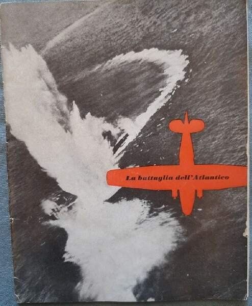LA BATTAGLIA DELL'ATLANTICO