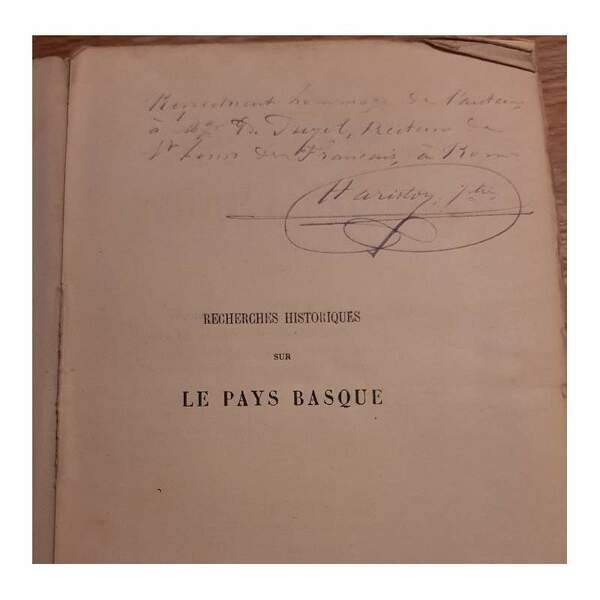 RECHERCHES HISTORIQUES SUR LE PAYS BASQUE - TOME II- 1884)
