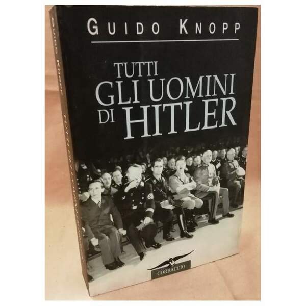 TUTTI GLI UOMINI DI HITLER (1999)