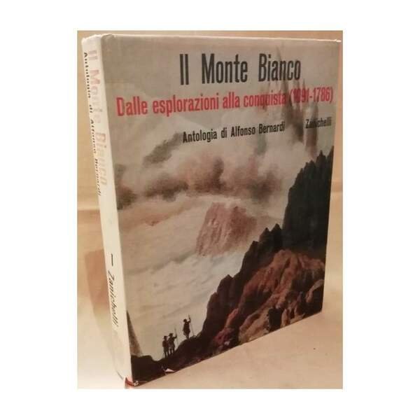 IL MONTE BIANCO dalle esplorazioni alla conquista (1091-1786)