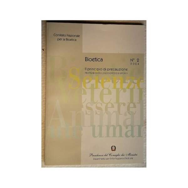 BIOETICA-IL PRINCIPIO DI PRECAUZIONE-N 2(2004)