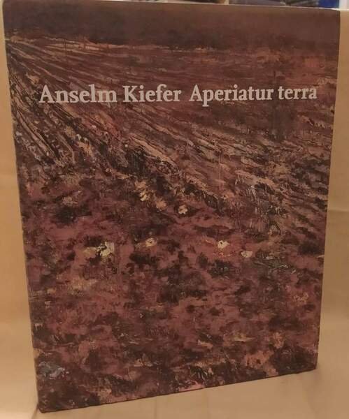 ANSELM KIEFER APERIATUR TERRA (2007)