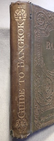 GUIDE TO BANKOK WITH NOTES ON SIAM(1928)
