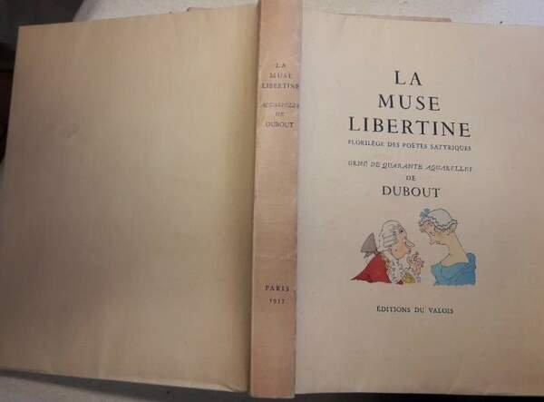 LA MUSE LIBERTINE-FLORILEGE DES POETES SATYRIQUES avec 40 aquarelles originales …