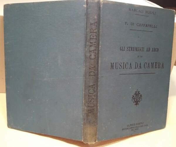 GLI STRUMENTI AD ARCO E LA MUSICA DA CAMERA( 1894)