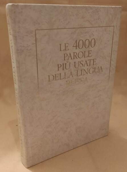 LE 4000 PAROLE PIU' USATE DELLA LINGUA RUSSA (1978)