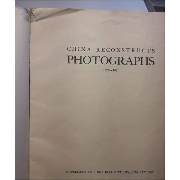 CHINA RECONSTRUCTS PHOTOGRAPHS 1952-1961( 1962)