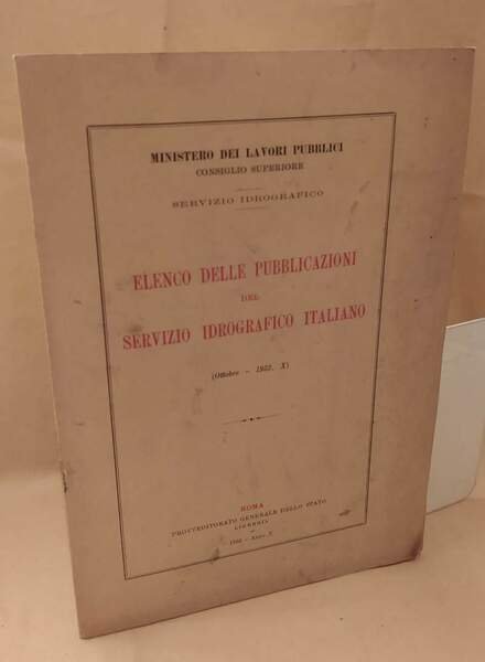 ELENCO DELLE PUBBLICAZIONI DEL SERVIZIO IDROGRAFICO ITALIANO (1932)