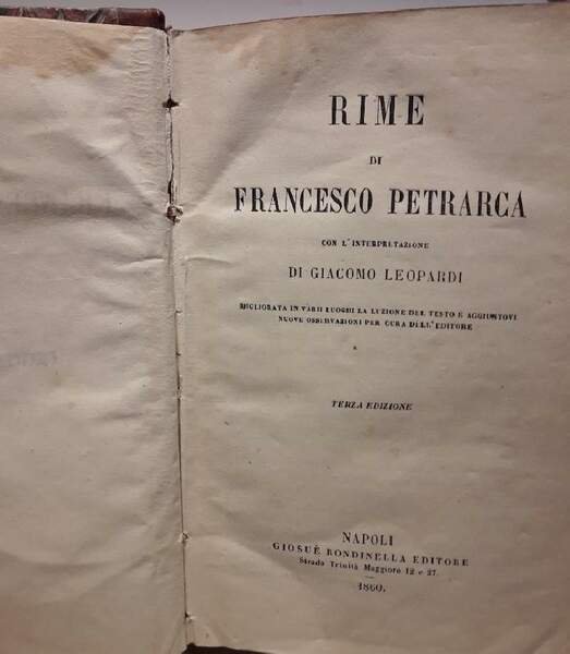 RIME DI FRANCESCO PETRARCA CON L'INTERPRETAZIONE DI GIACOMO LEOPARDI(1860)