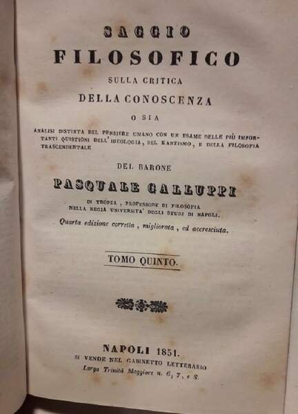 SAGGIO FILOSOFICO SULLA CRITICA DELLA CONOSCENZA-6 TOMI IN 2 VOL.(1850)