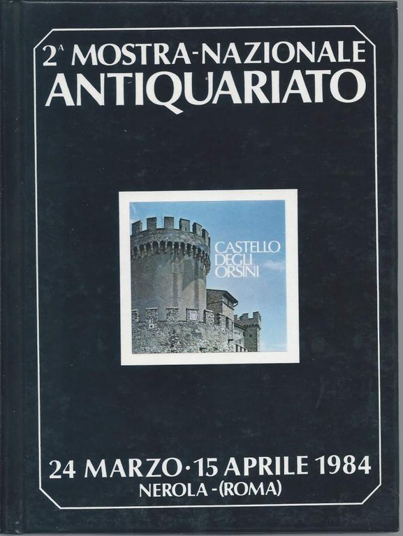 2 MOSTRA DELL'ANTIQUARIATO - Castello degli Orsini - Nerola - … | Immagine Gallery 2
