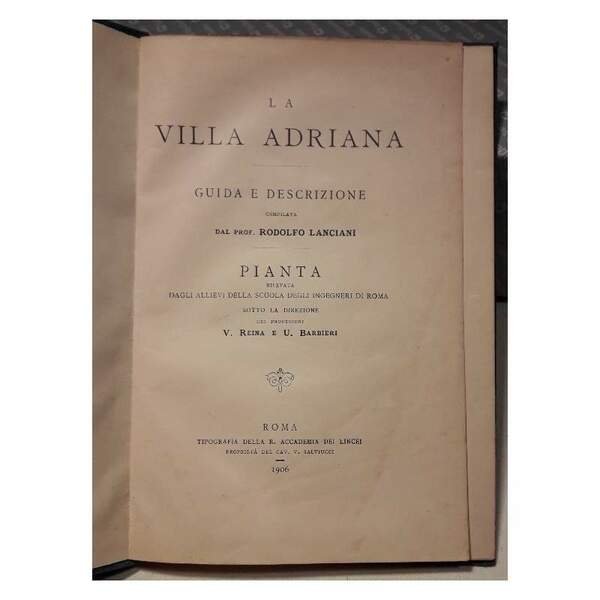 LA VILLA ADRIANA-GUIDA E DESCRIZIONE COMPILATA DAL PROF. RODOLFO LANCIANI(1906)