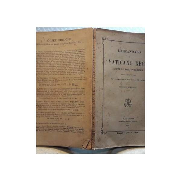 LO SCANDALO DEL VATICANO REGIO DUCE LA PROVVIDENZA BUONO A …