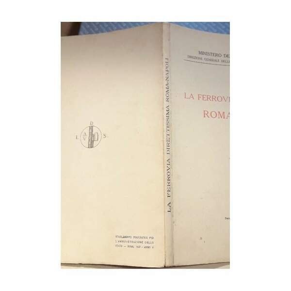 LA FERROVIA DIRETTISSIMA ROMA - NAPOLI(1927)