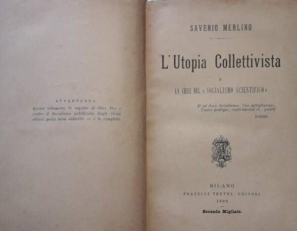 L'UTOPIA COLLETTIVISTA E LA CRISI DEL "SOCIALISMO SCIENTIFICO"(18989