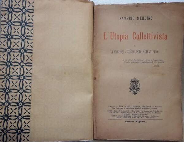 L'UTOPIA COLLETTIVISTA E LA CRISI DEL "SOCIALISMO SCIENTIFICO"(18989