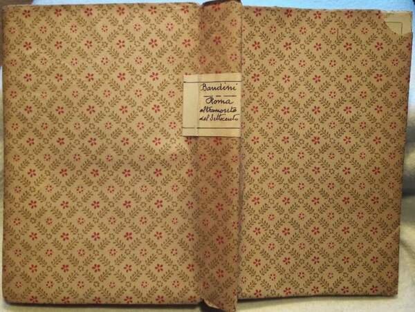 ROMA AL TRAMONTO DEL SETTECENTO-SCORCI D'AMBIENTE(1922)