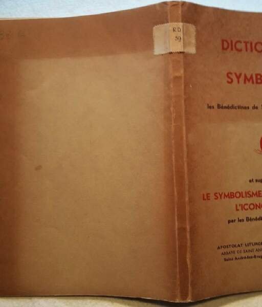 DICTIONNAIRE DU SYMBOLISME PAR LES BENEDCTINES DE ST LUOIS DU …