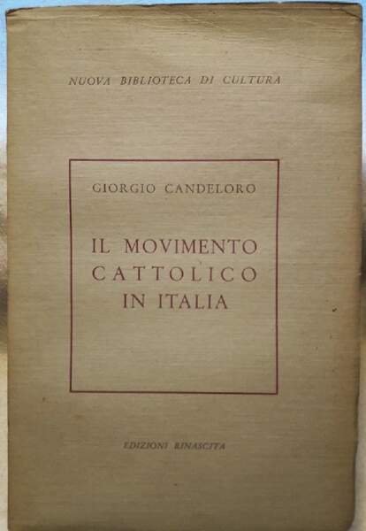 IL MOVIMENTO CATTOLICO IN ITALIA(1953)