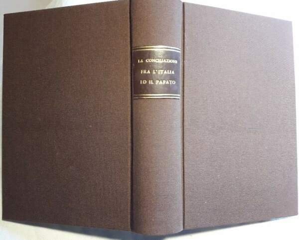 LA CONCILIAZIONE FRA L'ITALIA E IL PAPATO NELLE LETTERE DEL …
