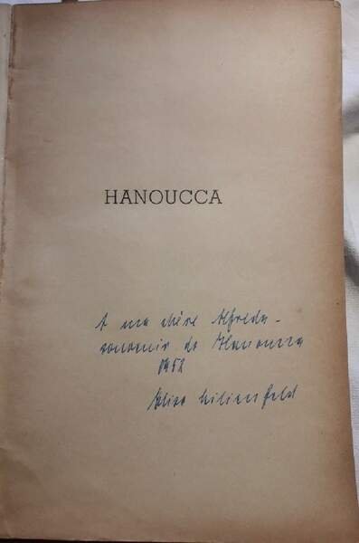 HANOUCCA-HISTORIQUE CELEBRATION A TRAVERS LES AGES-CONTES JEUX DRAMATIQUES CHANTS(1949)