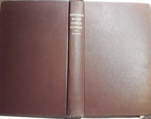 A FRENCH-ENGLISH TECHNICAL DICTIONARY WITH A SUPPLEMENT CONTAINING RECENT MILITARY … | Immagine Gallery 7