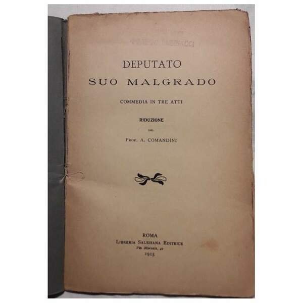 DEPUTATO SUO MALGRADO-COMMEDIA IN TRE ATTI(1915)