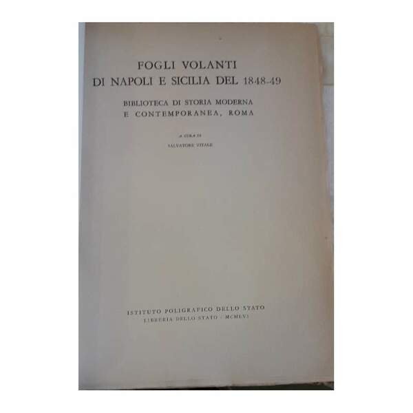 FOGLI VOLANTI DI NAPOLI E SICILIA DEL 1848-49-BIBLIOTECA DI STORIA … | Immagine Gallery 2
