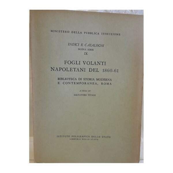 FOGLI VOLANTI NAPOLETANI DEL 1860-61-BIBLIOTECA DI STORIA MODERNA E CONTEMPORANEA, … | Immagine principale