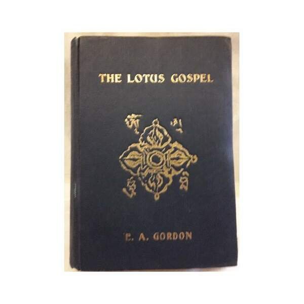 THE LOTUS GOSPEL OR MAHAYANA BUDDHISM AND ITS SYMBOLIC TEACHINGS(1911)