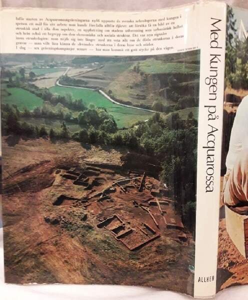 MED KUNGEN PA ACQUAROSSA-DEN ARCHOLOGISKA UTGRAVNINGEN AV EN ETRUSKISK STAD( …