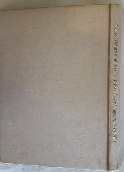 COLOURED PICTURES OF REPRESENTATIVE FLOWER ARRANGEMENTS BY SOFU(1960)