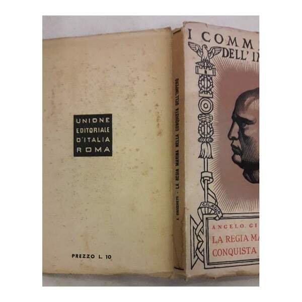 LA REGIA MARINA NELLA CONQUISTA DELL'IMPERO- 1935-XIV 1936-XV(1937)