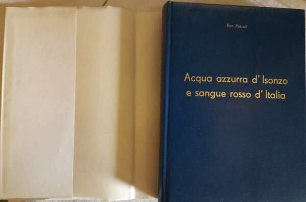 ACQUA AZZURRA D'ISONZO E SANGUE ROSSO D'ITALIA-RICORDI E DOCUMENTI PER … | Immagine Gallery 6