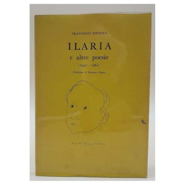 ILARIA E ALTRE POESIE (1942-1962)(1962)