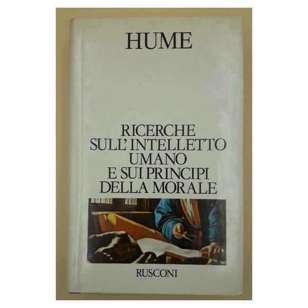 RICERCHE SULL'INTELLETTO UMANO E SUI PRINCIPI DELLA MORALE( 1980)