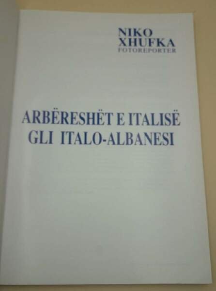 GLI ITALO-ALBANESI/ARBERESHET E ITALISE- NIKO XHUFKA( 1996)