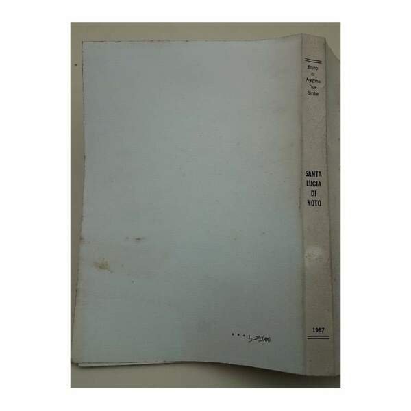 SANTA LUCIA DI NOTO GLORIA BIMILLENARIO DELLA SICILIA SACRA E …