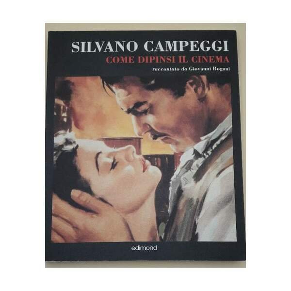 SILVANO CAMPEGGI-COME DIPINSI IL CINEMA(1994)