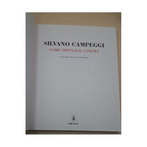 SILVANO CAMPEGGI-COME DIPINSI IL CINEMA(1994)