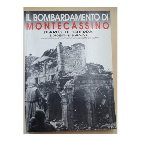 IL BOMBARDAMENTO DI MONTECASSINO-DIARIO DI GUERRA( 1997)
