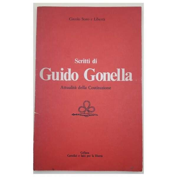 SCRITTI DI GUIDO GONELLA-ATTUALITA' E COSTITUZIONE(1978)