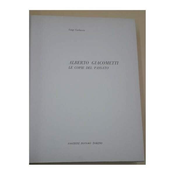 ALBERTO GIACOMETTI-LE COPIE DEL PASSATO(1967)