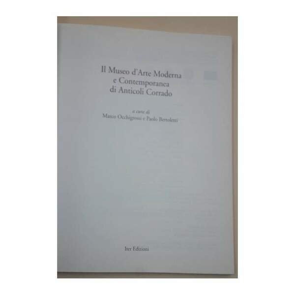 IL MUSEO D'ARTE MODERNA E CONTEMPORANEA DI ANTICOLI CORRADO(2006)