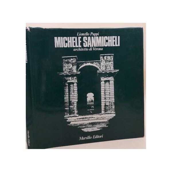 MICHELE SANMICHELI ARCHITETTO DI VERONA(1971)